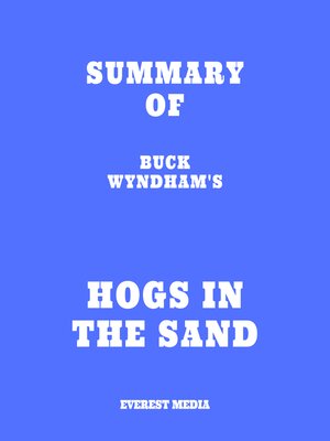 cover image of Summary of Buck Wyndham's Hogs in the Sand